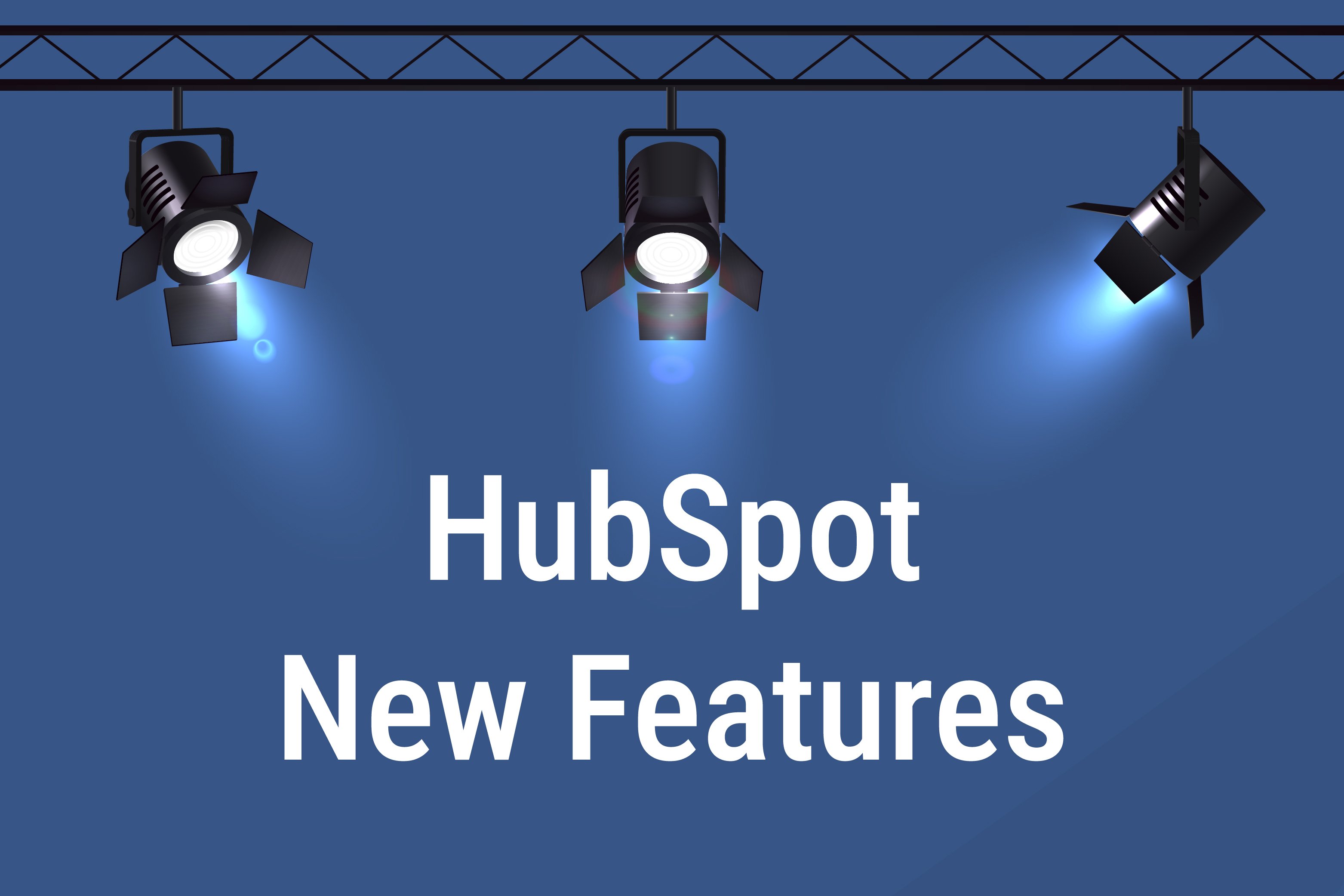 HubSpot Spring 2025 Spotlight: Top Features You Need to Know